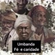 umbanda fé  e caridade