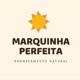 A marquinha perfeita
