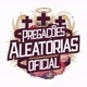 PREGAÇÕES ALIATORIAS OFICIAL