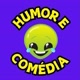 Humor e Comédia