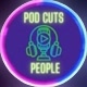 Pod Cuts People