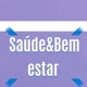 Saúde&BemEstar