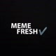MEME FRESH✔️