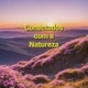 Conectados com a Natureza