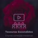 Tesouros Escondidos🫡