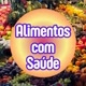 Alimentos com Saúde
