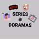 Series ə Doramas