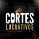 Cortes Lucrativos