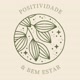 positividade&bemestar