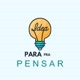 PARA PRA PENSAR