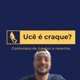 Ucê é craque?