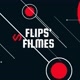 FLIPS'FILMES