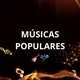 MÚSICAS POPULARES 🎸🎤