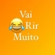 VaiRirMuito