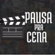 PAUSA PRA CENA - FILME E SÉRIES