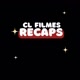 CL FILMES RECAPS