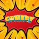 Comedy