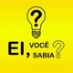 Você Sabia?