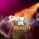 ShowdeReality