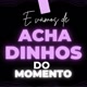 AchadinhosDoMomento