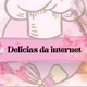 Delicias da internet