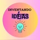 Inventando Ideias