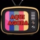 AQUI AGORA