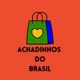 🇧🇷Achadinhos do Brasil🇧🇷