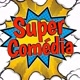 SUPER COMÉDIA ND