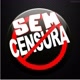 🚫SEM CENSURA🚫