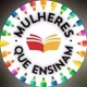 Mulheres Que ensinam