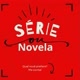 novela e séries