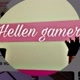 Hellen gamer 🎮