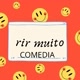 RIR MUITO COMÉDIA 🎭