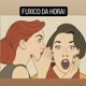 User_Fuxico da Hora
