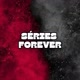 SÉRIES FOREVER