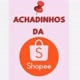Achadinhos Da schopee🛍🛍