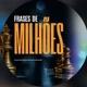 Frases de Milhões