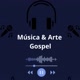 Música & Arte Gospel