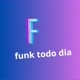 funk todo dia