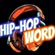 🎶 HIP-HOP WORD 🔊 🎶