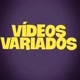 💥 Vídeos variados 💥