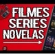 SÉRIES E NOVELAS