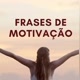 FRASES MOTIVAÇÃO 🙏🏻