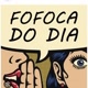 fofocalizou
