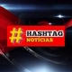 #️⃣HASHTAG NOTÍCIAS