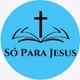 Só Para Jesus