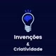 Invencoes e Criatividade