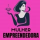 Mulher Empreendedora 💰💁‍♀️📚💻