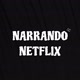 Narrando_Netflix